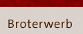 Broterwerb