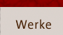 werke